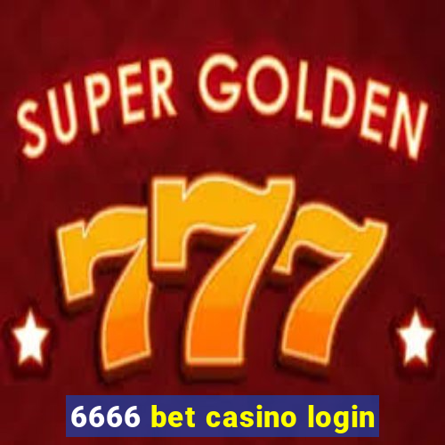 6666 bet casino login